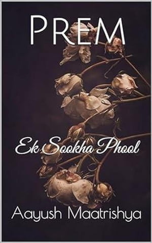 Prem Ek Sookha Phool