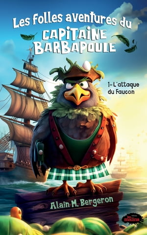 Les folles aventures du capitaine Barbapoule ー 1. L’attaque du Faucon