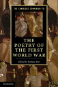 The Cambridge Companion to the Poetry of the First World War【電子書籍】