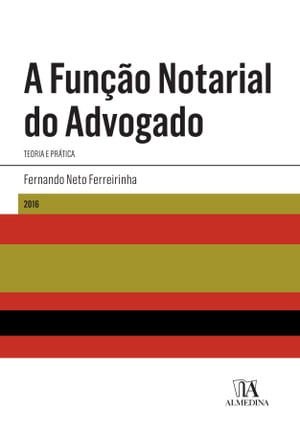 A Função Notarial do Advogado