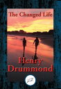 ŷKoboŻҽҥȥ㤨The Changed Life With Linked Table of ContentsŻҽҡ[ Henry Drummond ]פβǤʤ55ߤˤʤޤ