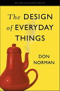 The Design of Everyday Things Revised and Expanded Edition【電子書籍】 Don Norman