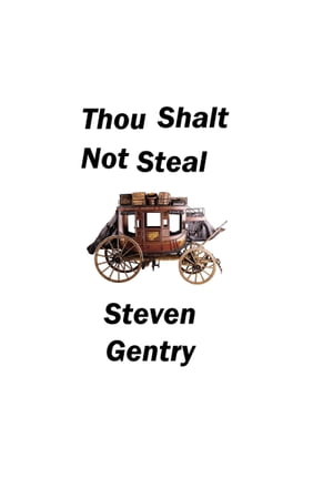 Thou Shalt Not Steal