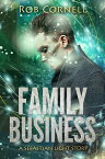 Family Business Unturned, #0【電子書籍】[ Rob Cornell ]