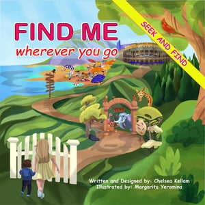 Find Me Wherever You Go【電子書籍】 Chelsea Kellam