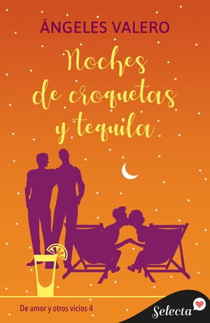 Noches de croquetas y tequila (De amor y otros v