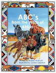 Abc's from the Wilds of Africa【電子書籍】[ Warren Ackhurst ]