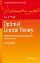 Optimal Control Theory Applications to Management Science and Economics【電子書籍】 Suresh P. Sethi