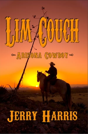 Lim Couch: Arizona Cowboy【電子書籍】[ Jer