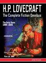 H.P. Lovecraft - The Complete Fiction Omnibus Collection - Second Edition: The Early Years 1908-1925【電子書籍】 H.P. Lovecraft