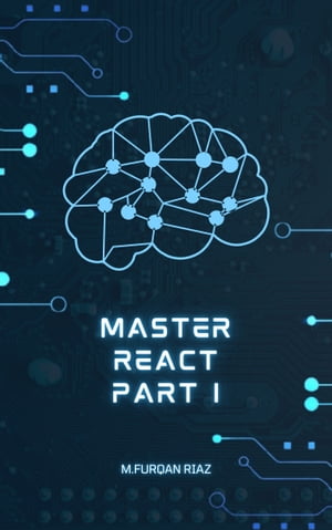 MASTER REACT JS PART 1【電子書籍】[ m.furqan riaz ]