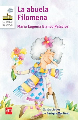 La abuela Filomena【電子書籍】[ Mar?a Eugenia Blanco Palacios ]