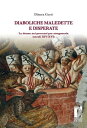 Diaboliche maledette e disperate. Le donne nei processi per stregoneria (secoli XIV-XVI)