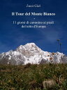 Il Tour del Monte Bianco - 11 giorni di cammino 