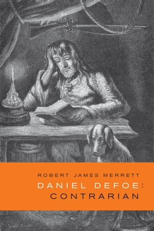 Daniel Defoe, Contrarian