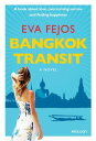 Bangkok Transit【電子書籍】[ Eva Fejos ]