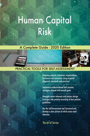 Human Capital Risk A Complete Guide - 2020 EditionŻҽҡ[ Gerardus Blokdyk ]