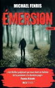 Emersion【電子書籍】 Michael Fenris