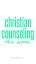 Christian Counseling; The Work