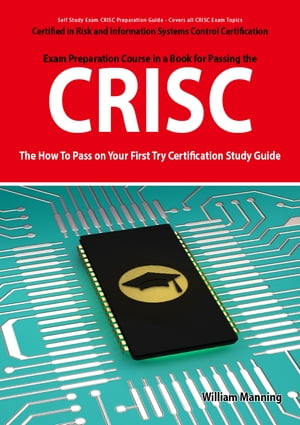 CRISC Certified in Risk and Information Systems 