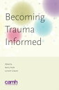 Becoming Trauma Informed【電子書籍】