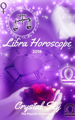 ŷKoboŻҽҥȥ㤨Libra Horoscope 2018: Astrological Horoscope, Moon Phases, and MoreŻҽҡ[ Crystal Sky ]פβǤʤ549ߤˤʤޤ
