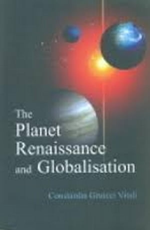 The Planet Renaissance and Globalisation