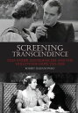 Screening Transcendence Film under Austrofascism and the Hollywood Hope, 1933-1938