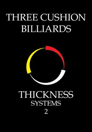 Three Cushion Billiards ? Thickness Systems 2 THICKNESS, #2【電子書籍】[ System Master ]