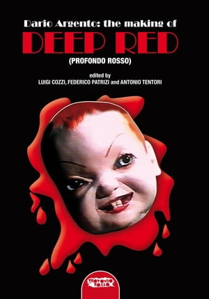 Dario Argento AND THE MAKING OF “DEEP RED ” (PROFONDO ROSSO)