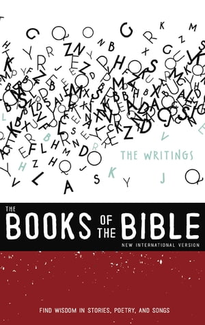 NIV, The Books of the Bible: The Writings Find Wisdom in Stories, Poetry, and SongsŻҽҡ[ Biblica ]