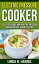 Electric Pressure Cooker: Easy, Delicious and Healthy Pressure Cooker Recipes for Busy PeopleŻҽҡ[ Linda H. Harris ]