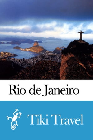 Rio de Janeiro (Brazil) Travel Guide - Tiki Travel