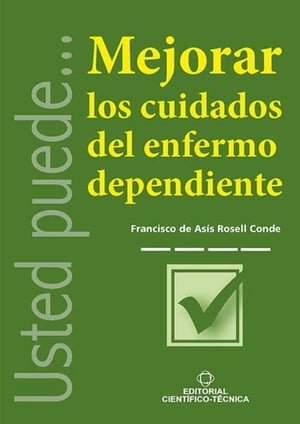 Mejorar los cuidados del enfermo dependiente