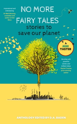 No More Fairy Tales: Stories to Save our Planet