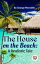 The House on the Beach: A Realistic TaleŻҽҡ[ George Meredith ]