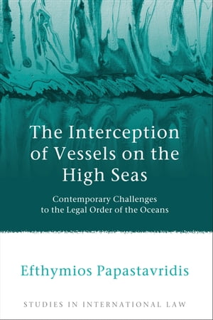 The Interception of Vessels on the High Seas