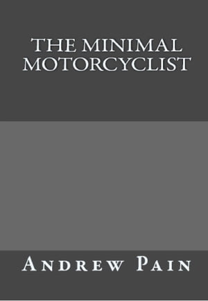 The Minimal Motorcyclist