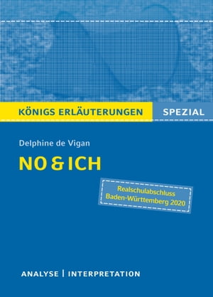 No & ich. Textanalyse und Interpretation. K?nigs Erl?uterungen Spezial Textanalyse und Interpretation in deutscher Sprache, mit ausf?hrlicher Inhaltsangabe und Pr?fungsaufgaben mit L?sungen.