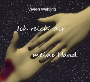 Ich reich´ dir meine Hand【電子書籍】[ Vi