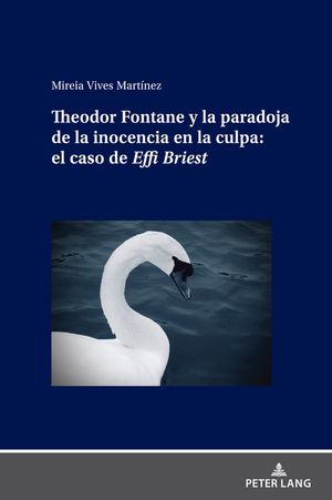 Theodor Fontane y la paradoja de la inocencia en la culpa: el caso de Effi Briest