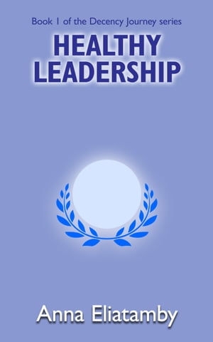 Healthy Leadership
