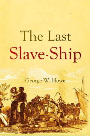 The Last Slave-Ship
