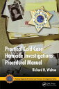 Practical Cold Case Homicide Investigations Procedural Manual【電子書籍】[ Richard H. ...