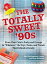 The Totally Sweet 90s From Clear Cola to Furby, and Grunge to 