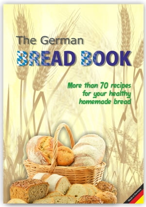 The German Bread Book