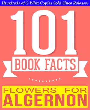 Flowers for Algernon - 101 Amazingly True Facts You Didn't Know 101BookFacts.com