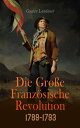 Die Gro?e Franz?sische Revolution 1789-1793ydqЁz[ Pjotr Alexejewitsch Kropotkin ]