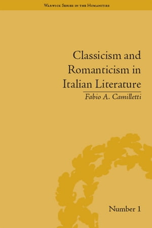 Classicism and Romanticism in Italian Literature