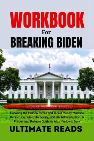 Workbook for Breaking Biden